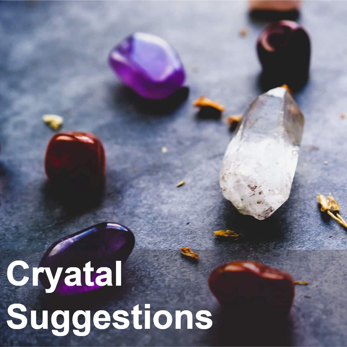 Crystal suggestions
