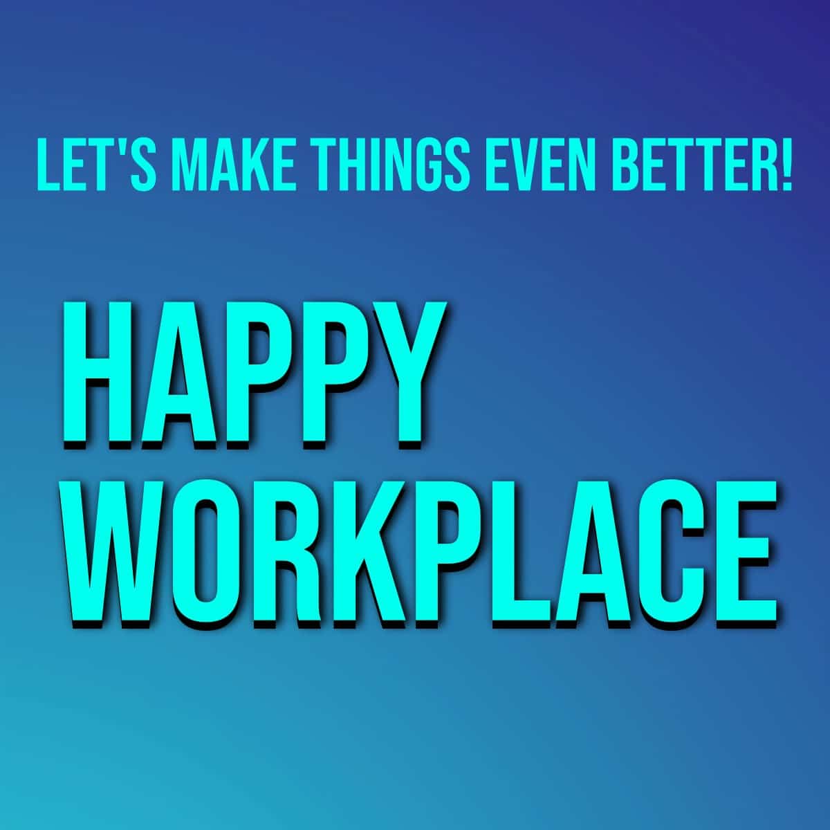 Happy Workplace -min